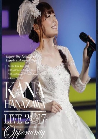 Kana Hanazawa Live 2017“Opportunity”