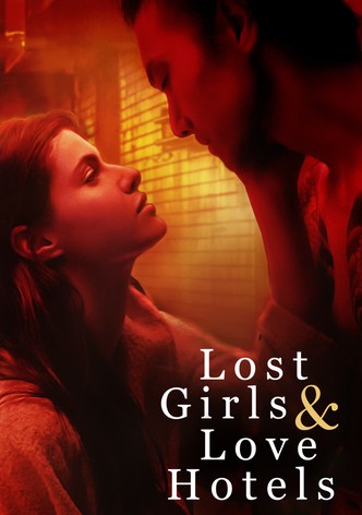 Lost Girls & Love Hotels