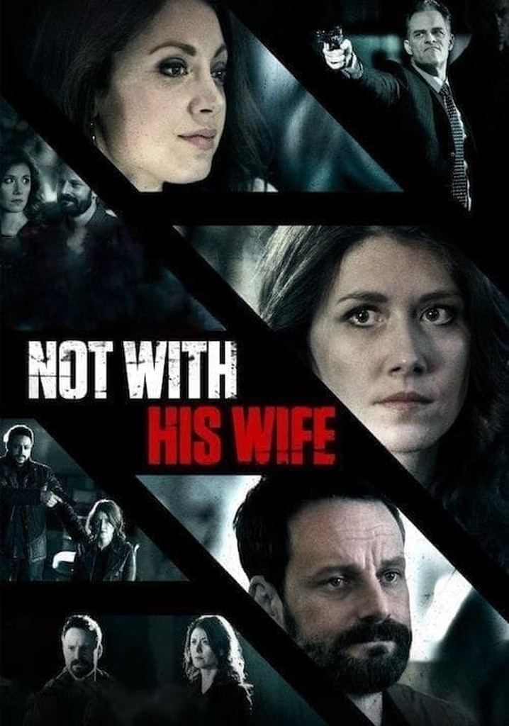 Not With His Wife