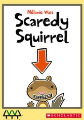 Scaredy Squirrel