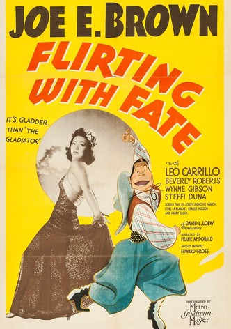 Flirting with Fate