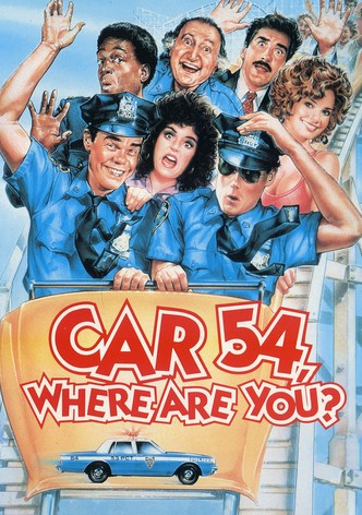 Car 54, Where Are You?