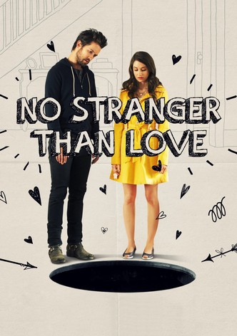 No Stranger Than Love