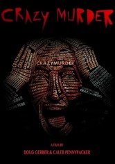 Crazy Murder