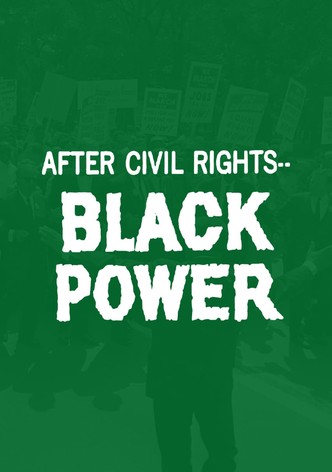 After Civil Rights... Black Power