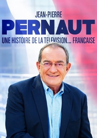 Jean-Pierre Pernaut, une histoire de la télévision française
