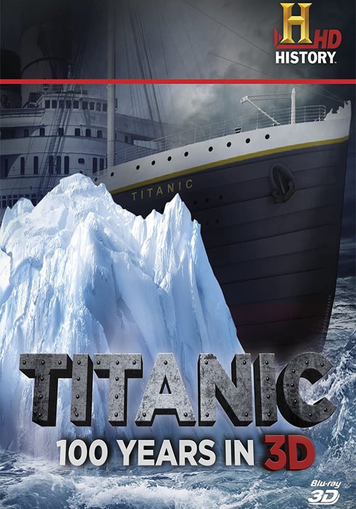 Titanic: 100 Years in 3D