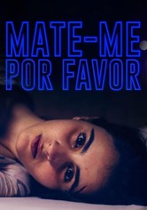 Mate-me Por Favor