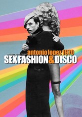 Antonio Lopez 1970: Sex, Fashion & Disco
