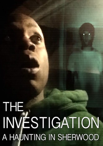 The Investigation: A Haunting in Sherwood