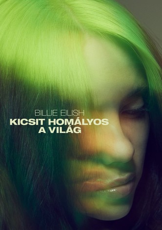 Billie Eilish: Kicsit homályos a világ