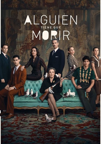 Alguien tiene que morir