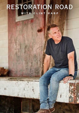 La ruta de la restauración con Clint Harp - Season 1