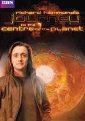 Richard Hammond's Journey to the Centre of the Planet
