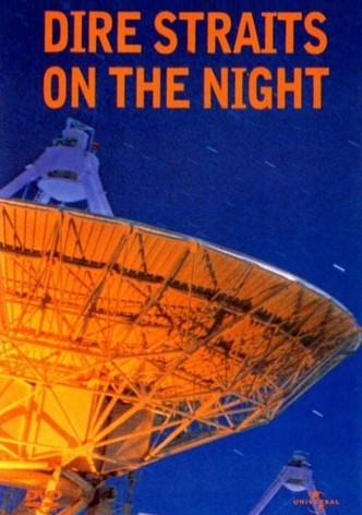 Dire Straits: On The Night