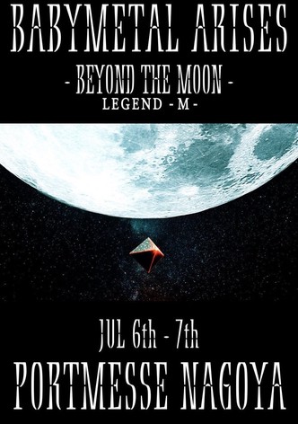 Babymetal: Arises - Beyond the Moon - Legend M