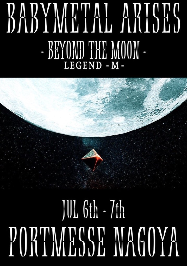 Babymetal: Arises - Beyond the Moon - Legend M