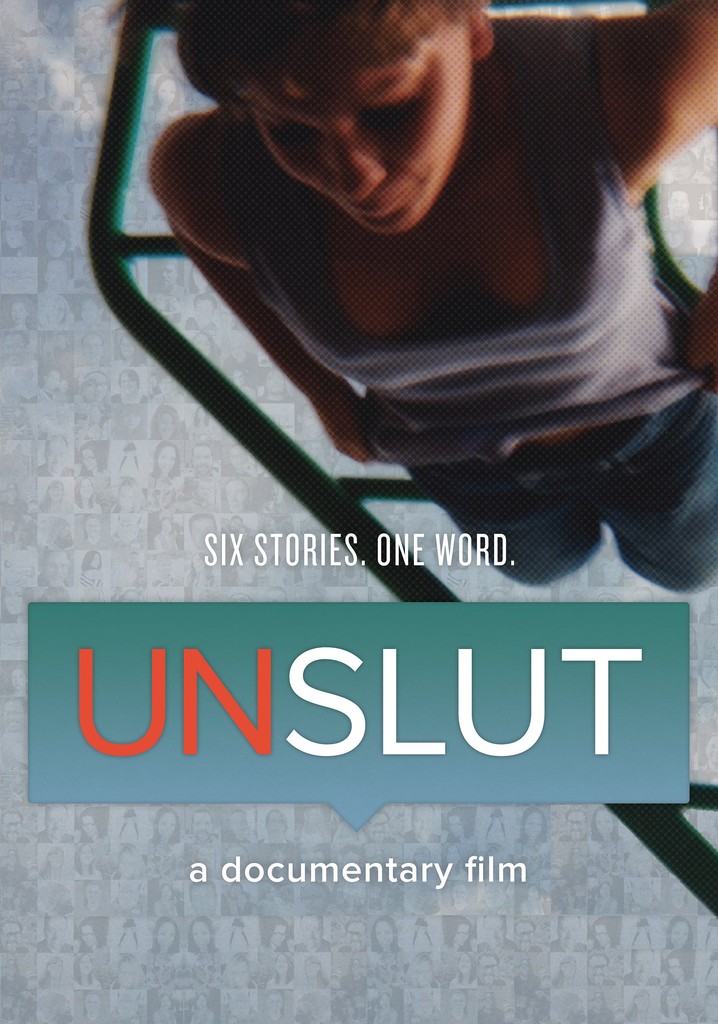 UnSlut: A Documentary Film