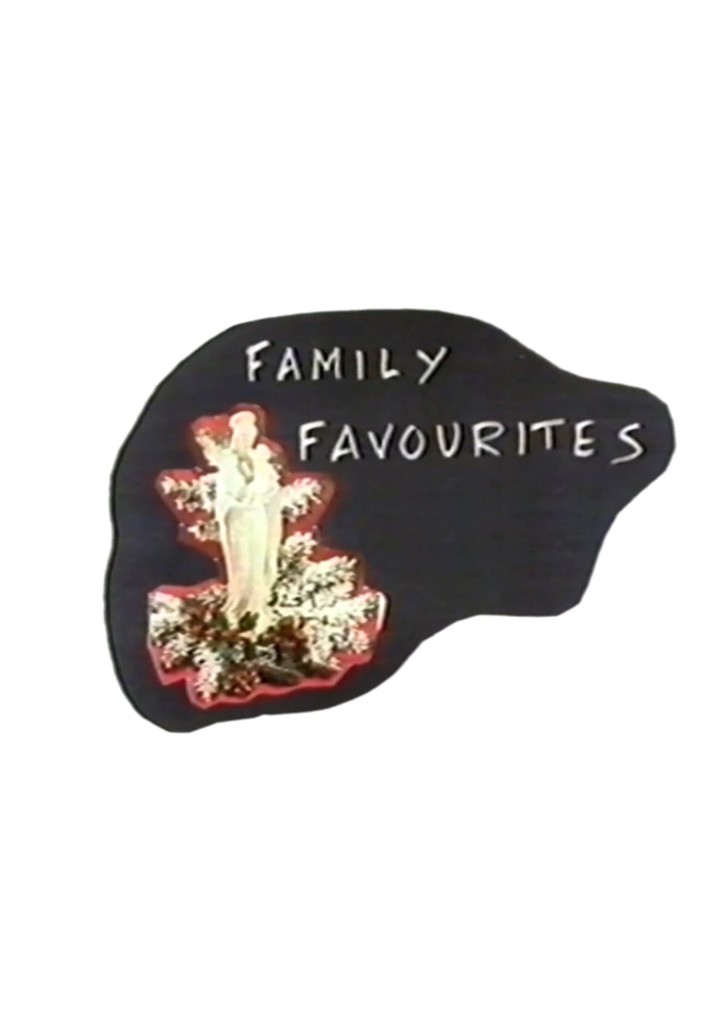Family Favourites