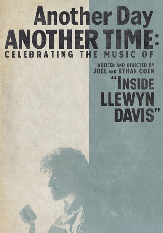 Another Day, Another Time: Celebrating the Music of 'Inside Llewyn Davis'