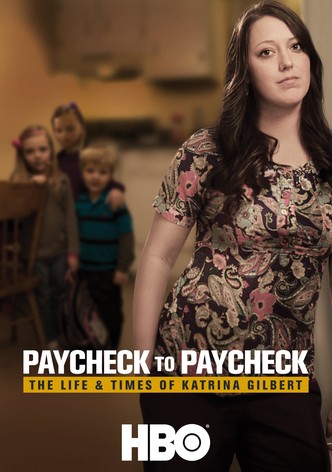 Paycheck to Paycheck: The Life & Times of Katrina Gilbert