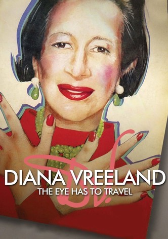 Diana Vreeland: The Eye Has to Travel