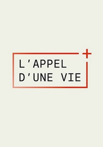 L'appel d'une vie