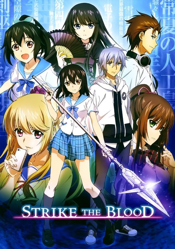 Where to watch Strike the Blood TV series streaming online?