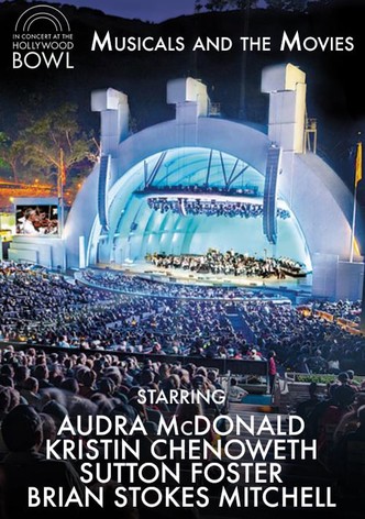 In Concert at The Hollywood Bowl: Musicals and the Movies