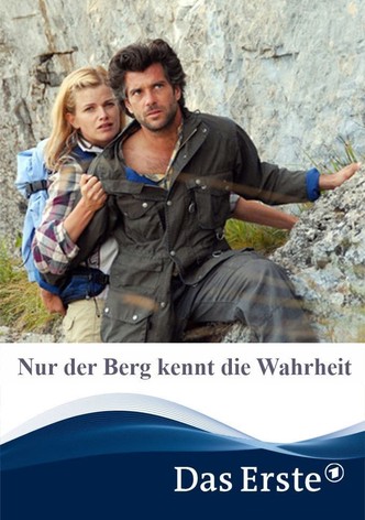 Nur der Berg kennt die Wahrheit