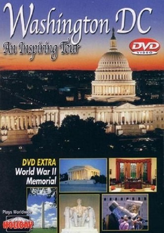 Washington DC: An Inspiring Tour