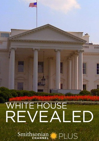White House Revealed