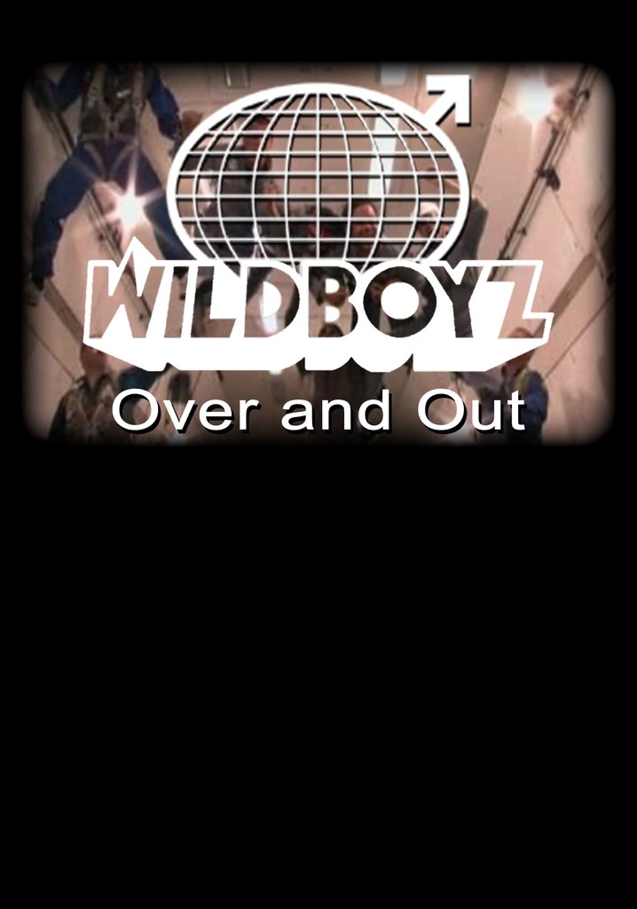 Wildboyz: Over & Out