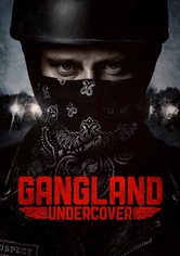 Gangland Undercover