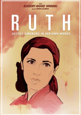 RUTH - Justice Ginsburg in her own Words