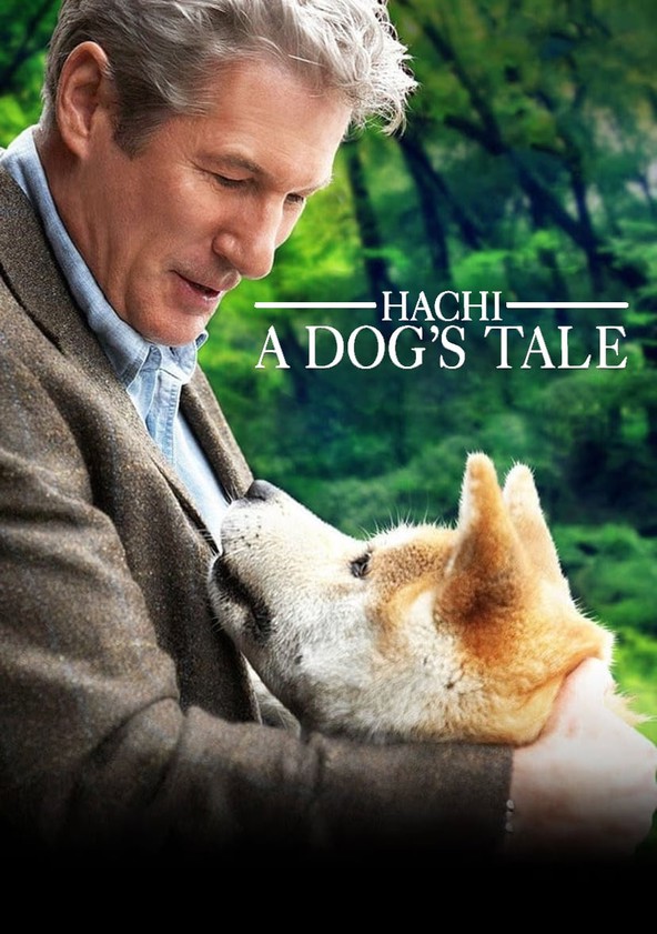 Hachi A Dog s Tale streaming where to watch online