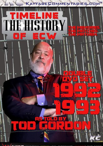 Timeline: The History of ECW 1992/93 as told by Tod Gordon