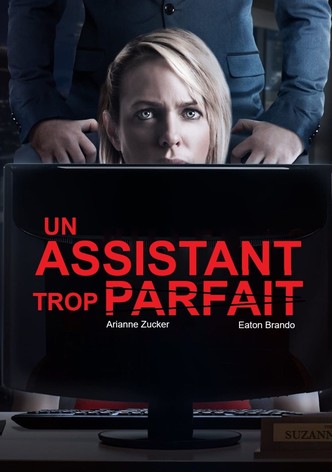 Un assistant trop parfait