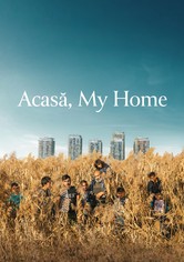 Acasă, My Home