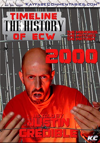 Timeline: The History of ECW – 2000 – As Told By Justin Credible