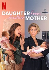 Daughter from Another Mother - Season 1