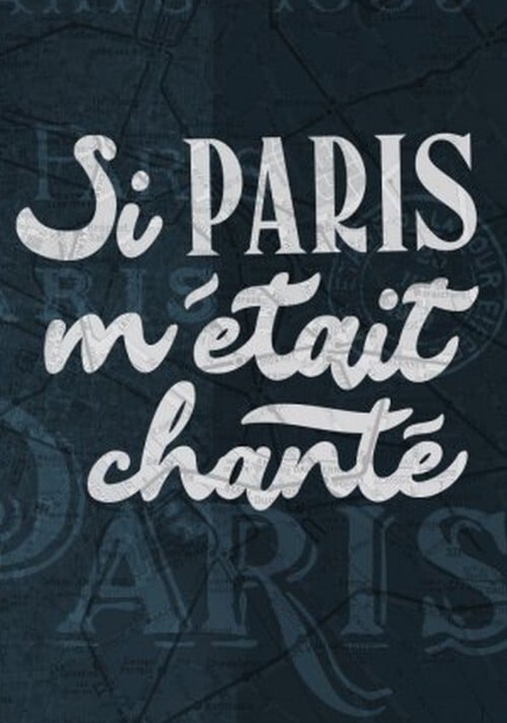 Si Paris m'était chanté