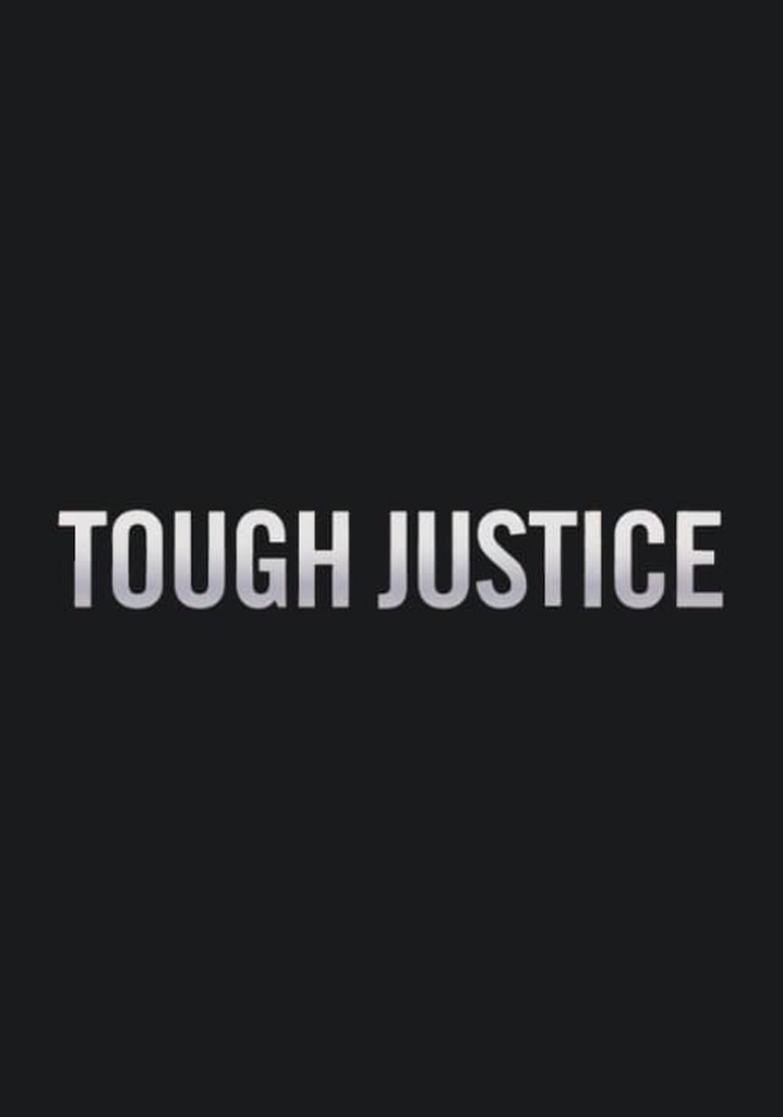 Tough Justice