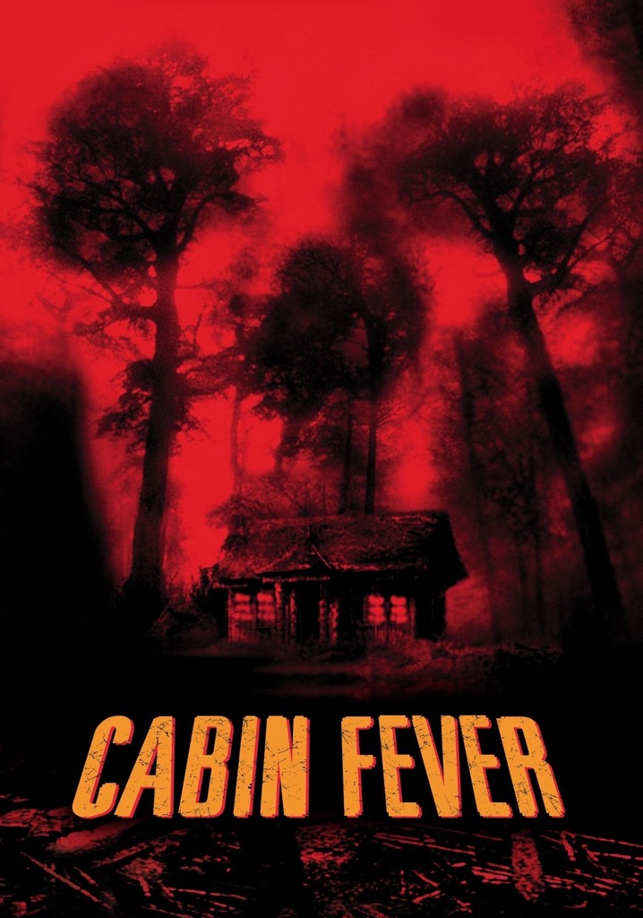 Cabin Fever Movie Streaming Online Watch