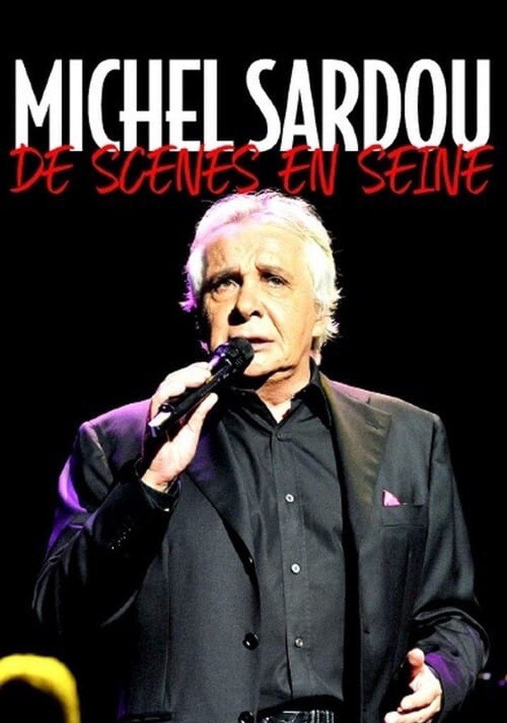 Michel Sardou, de scènes en Seine