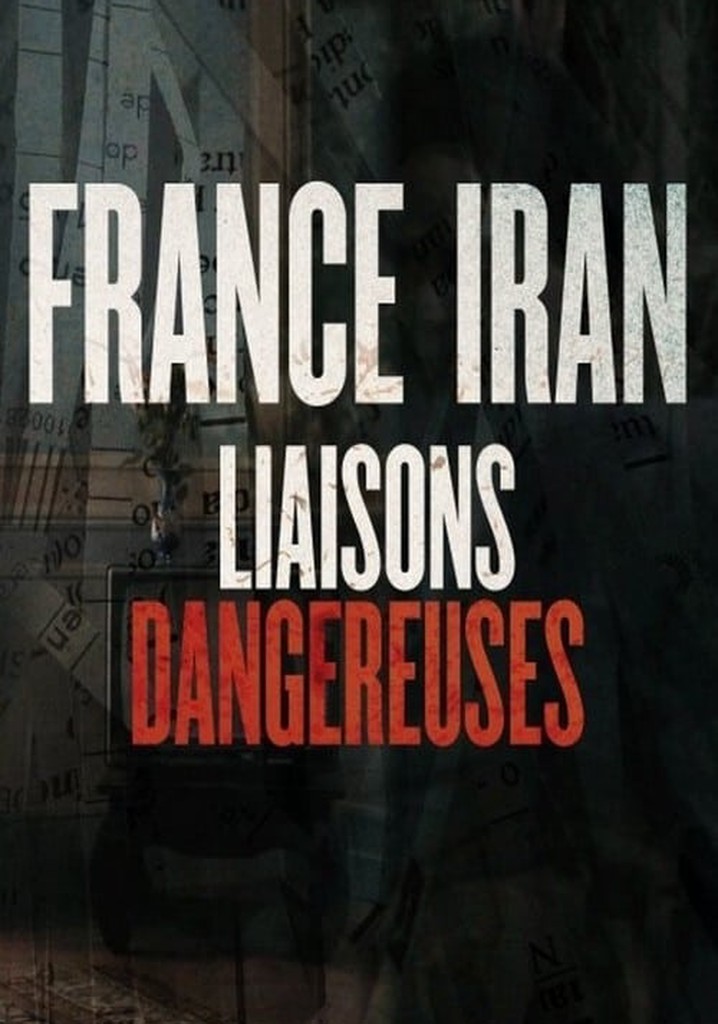 France Iran, liaisons dangereuses