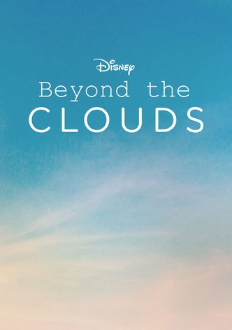 Beyond the Clouds