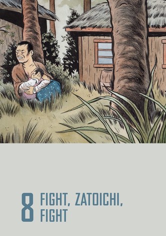 Fight, Zatoichi, Fight