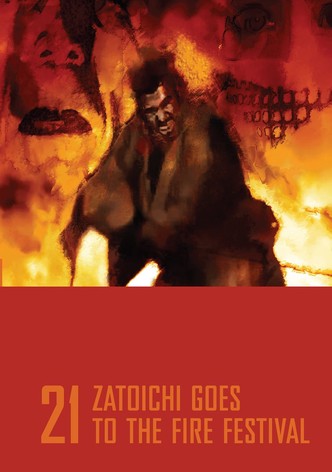 Zatoichi Goes to the Fire Festival