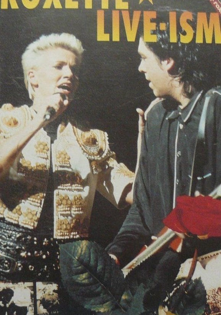 Roxette - Live-Ism